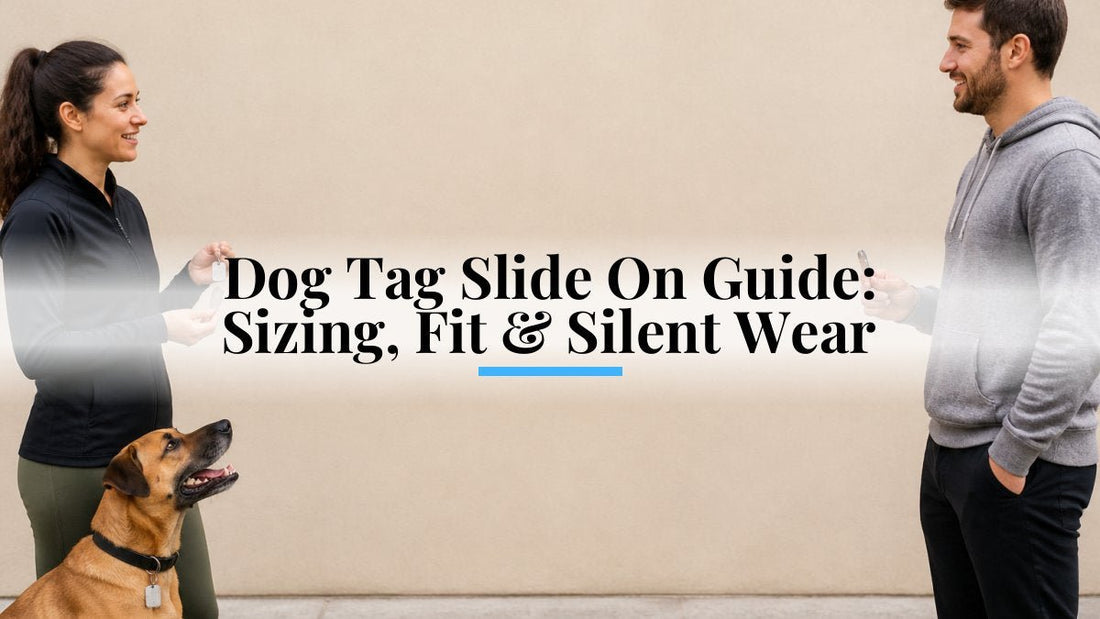 Dog Tag Slide On Guide: Sizing, Fit & Silent Wear